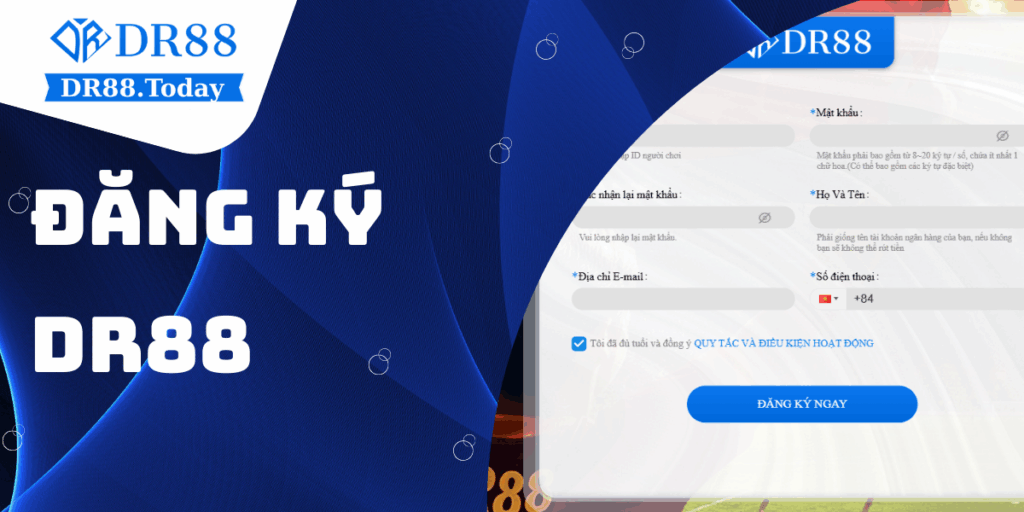 Hướng dẫn chi tiết cách đăng ký DR88 đơn giản cho NEWBIE