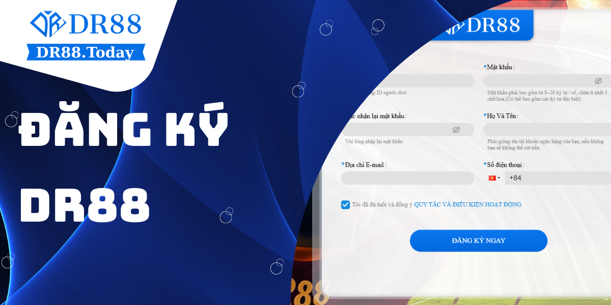 Hướng dẫn chi tiết cách đăng ký DR88 đơn giản cho NEWBIE